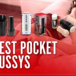 Best Pocket Pussies: A Safe, Wellness-Focused Guide to Choosing Body-Safe Male Masturbators