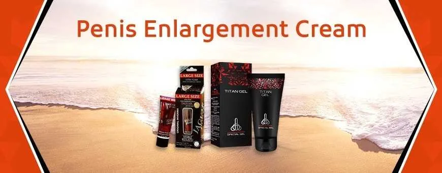 best penis enlargement cream